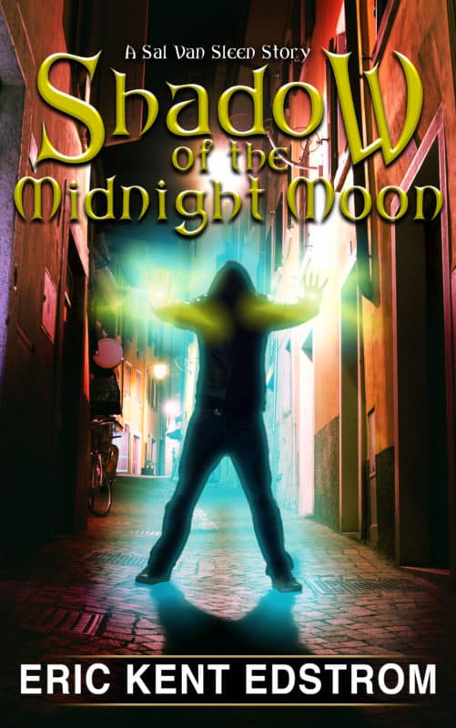 Shadow of the Midnight Moon (Sal Van Sleen Book 2)