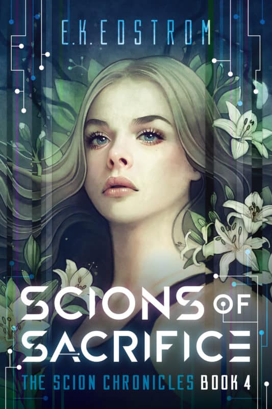 Scions of Sacrifice (The Scion Chronicles Book Four)
